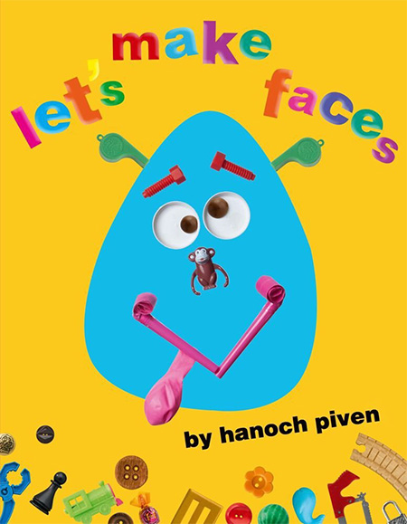 lets make faces by hanoch piven