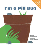 I'm a Pill Bug